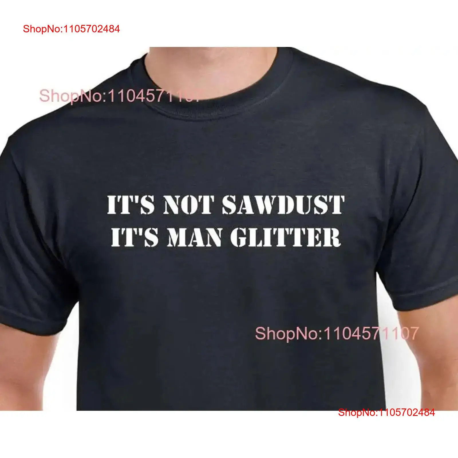 Its Not Sawdust Man Glitter T  - Woodworking Artisans review and price